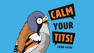 How to play Calm Your Tits Card Game