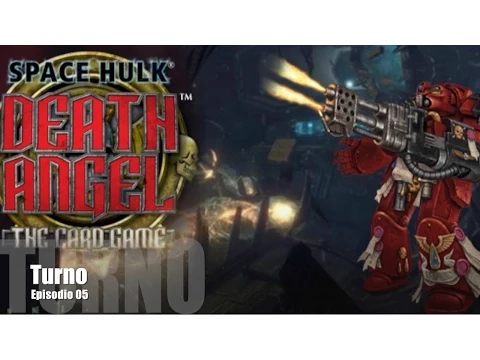 Space Hulk: Death Angel E05 - Turno