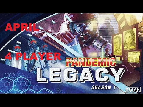 Pandemic Legacy Season 1 April Episode 4
