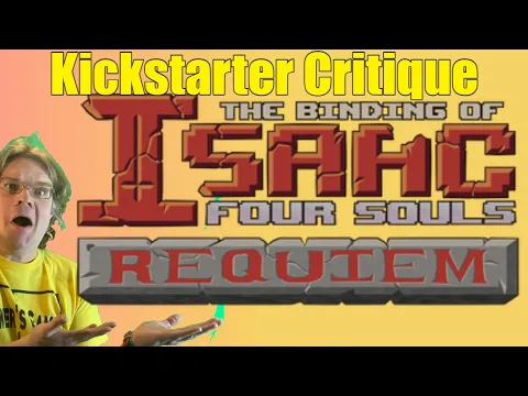 The Binding of Isaac: Four Souls Requiem - Kickstarter Critique