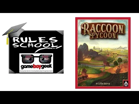 How to Play Raccoon Tycoon (Rules School) with the Game Boy Geek