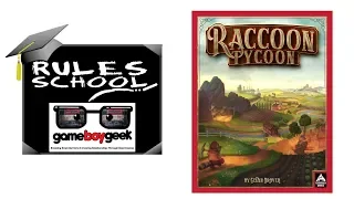 How to Play Raccoon Tycoon (Rules School) with the Game Boy Geek