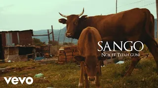 Nox - SANGO (Official Video) ft. Tyfah Guni