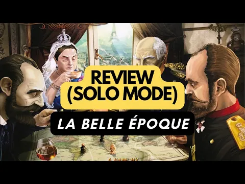 🇬🇧 (1095) La Belle Époque (solo mode) - review (ENG )