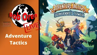 Rob Plays Adventure Tactics Live!