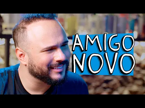 AMIGO NOVO
