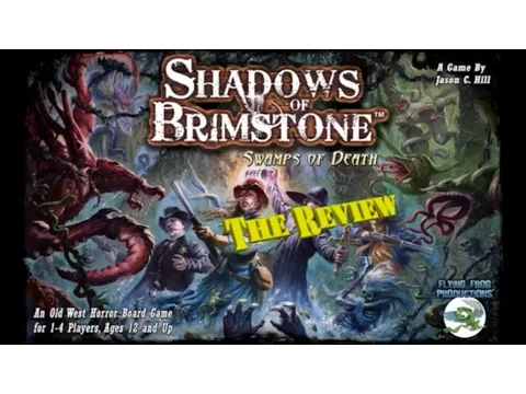 BGBC E76: Shadows of Brimstone Swamps of Death Review