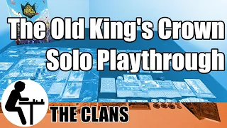The Old King's Crown Solo Playthrough: The Clans