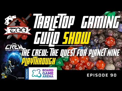 Tabletop Gaming Guild Show: The Crew: The Quest for Planet Nine Playthrough