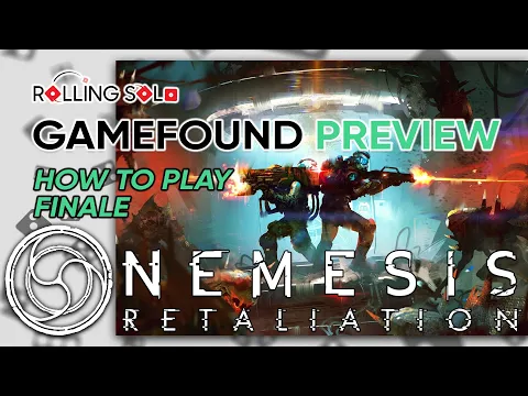 Nemesis: Retaliation | GameFound Preview | Solo Playthrough | Finale