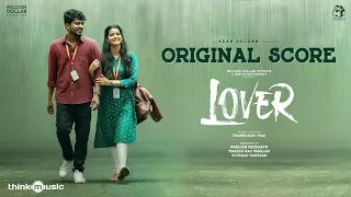 Lover - Original Score | Manikandan | Sri Gouri Priya | Sean Roldan | Prabhuram Vyas
