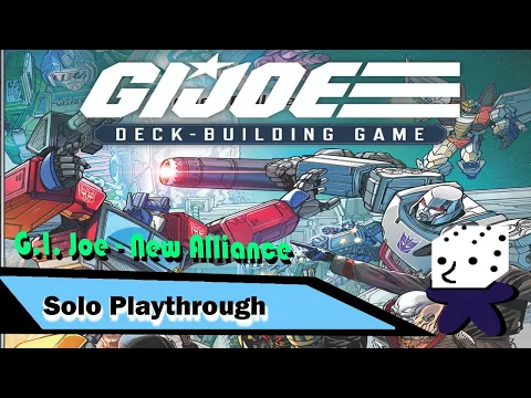 G.I. Joe Deck-Building Game - New Alliances - Solo Playthrough