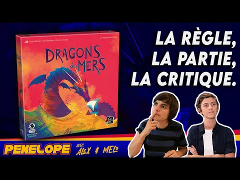 Règles et partie, avec Pénélope, Mélo. & Alex