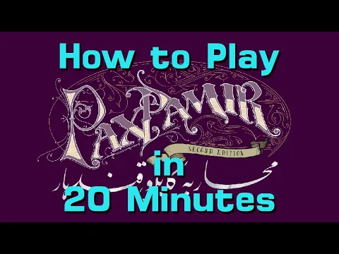 How to Play Pax Pamir 2nd Edition in 20 Minutes