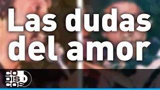 Las Dudas Del Amor, Binomio De Oro - Audio
