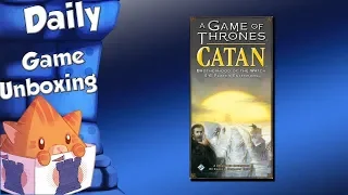 Daily Game Unboxing - A Game of Thrones: Catan – Brotherhood of the Watch: 5 6 Player Extension