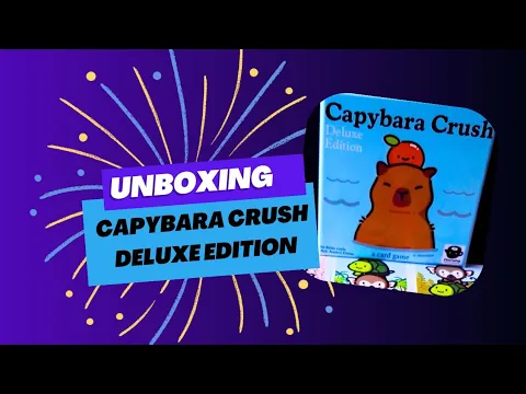 Unboxing Capybara Crush Deluxe edition - Charming Games