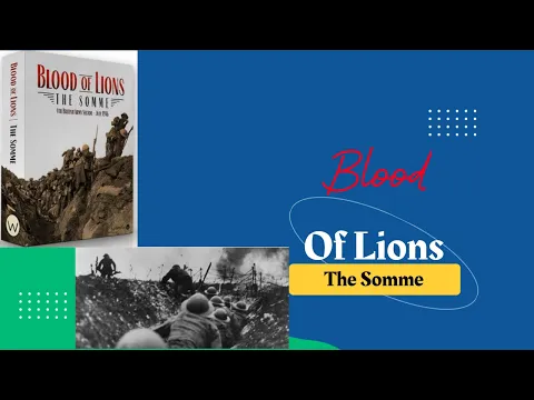 Unboxing Blood of Lions: The Somme | Worthington Publishing Wargame Review