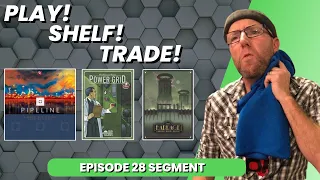 Pipeline - Power Grid - Barrage - Play! Shelf! Trade!