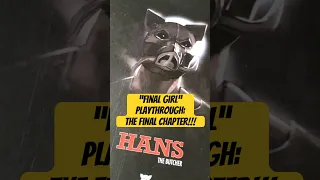 “Final Girl” Play-Through - Part Four - The Final? Chapter