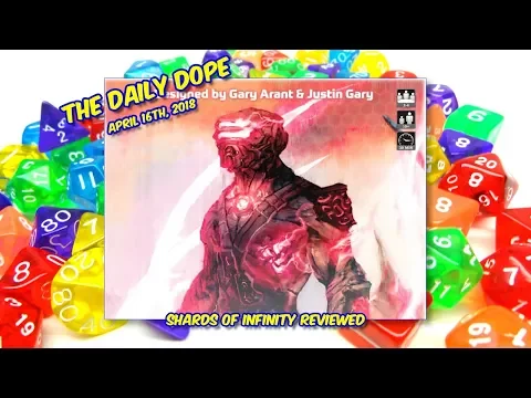 Shards of Infinity - How to Play and Review on The Daily Dope #83