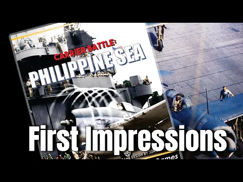 Carrier Battles : Philippine Sea - First Impressions