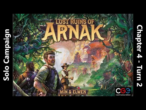 The Lost Ruins of Arnak - Solo Campaign - Chapter 4 - Round 2