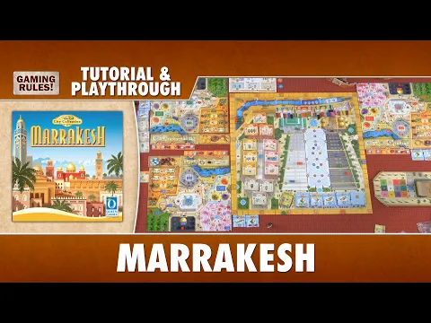 Marrakesh: Tutorial & Playthrough