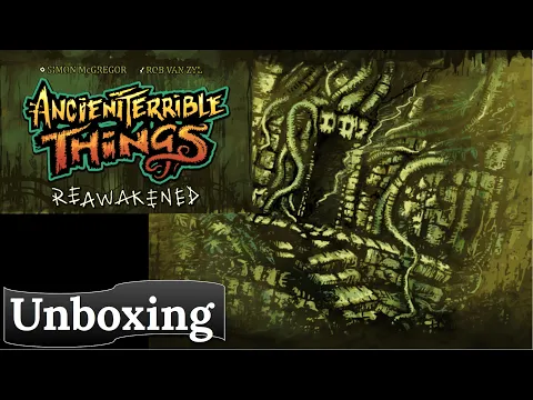 Ancient Terrible Things: Reawakened - Unboxing