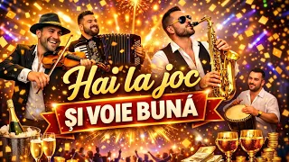 HAI LA JOC ȘI VOIE BUNĂ 🔥 Manele Noi 2026 | HIT de Petrecere