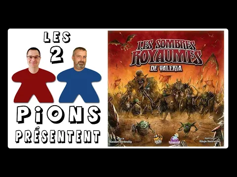 Les Sombres Royaumes de Valeria - Présentation, règles et avis
