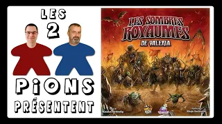 Les Sombres Royaumes de Valeria - Présentation, règles et avis