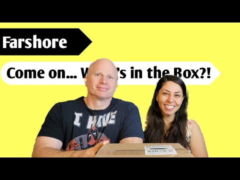 Ahoy, Matey!: An Unboxing of Farshore