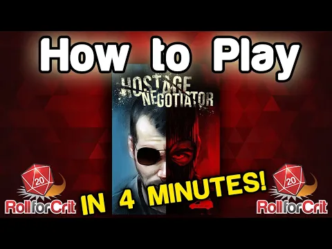 How to Play Hostage Negotiator | Roll For Crit