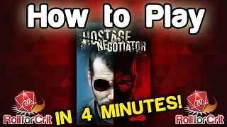 How to Play Hostage Negotiator | Roll For Crit