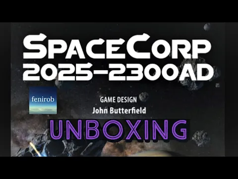 SpaceCorp 2025-2300 AD Board Game | Unboxing (No Talking)