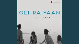 Gehraiyaan Title Track (From 