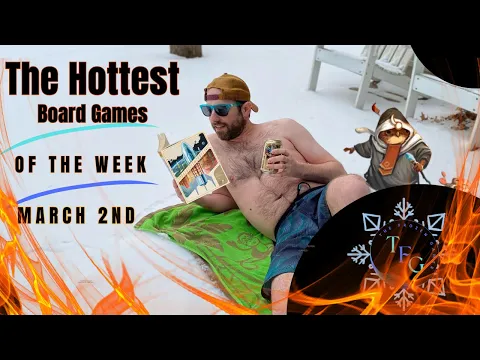 The Hottest Board Games of the Week and This Heat is Ruining My Galactic Floe