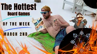 The Hottest Board Games of the Week 🔥 and This Heat is Ruining My Galactic Floe