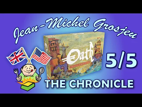 Oath, full rules (5/5) : the Chronicle