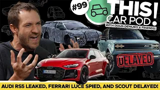 Audi RS5 Wagon Leaked! Ugly Ferrari Luce EV Spied, Will Scout Make it to Market? THIS CAR POD! EP99