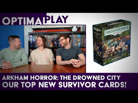 New Survivor Cards Reviewed! Our Highlights from the Drowned City Arkham LCG Expansion