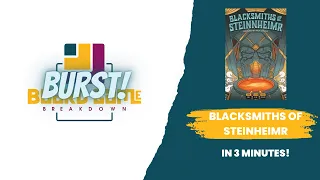 Board Game Breakdown BURST - Blacksmiths of Steinheimr