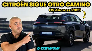 YA ME HE SUBIDO AL CITROËN C5 AIRCROSS 2025: ¿ES ESTE EL NUEVO HEREDERO DE LOS PICASSO?