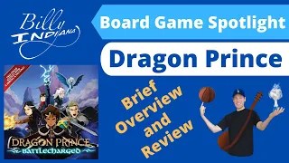 Dragon Prince: Battlecharged Board Game Spotlight Review (a brief overview and review)