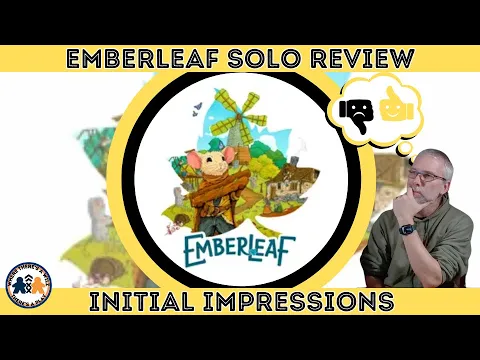 Emberleaf | Solo Review | Initial Impressions | City of Games