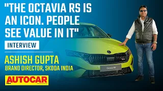 Demand for Skoda Octavia RS, India 2.0 RS models & more - Ashish Gupta | Interview | Autocar India