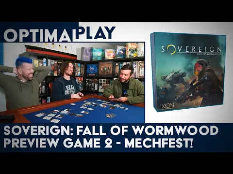 Sovereign: Fall of Wormwood Preview Rematch! | Optimal Play