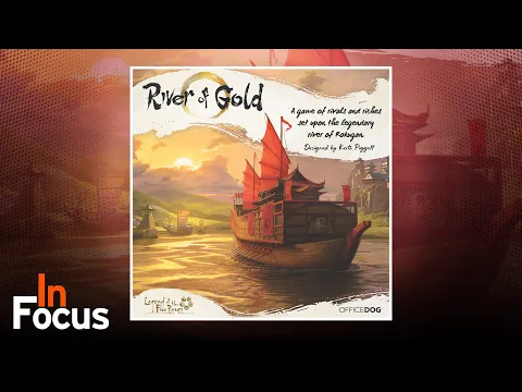 River of Gold - In Focus