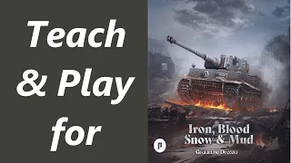 Teach & Play for Iron, Blood, Snow & Mud
